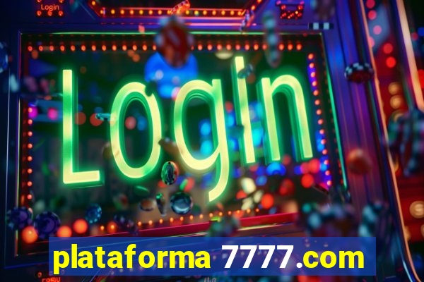 plataforma 7777.com